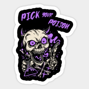 Pick your poison purple Sticker
